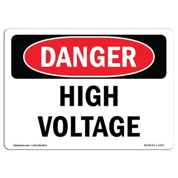 Safety Sign, OSHA Danger, 18" Height, 24" Width, High Voltage, Landscape, D-1824-L-1327